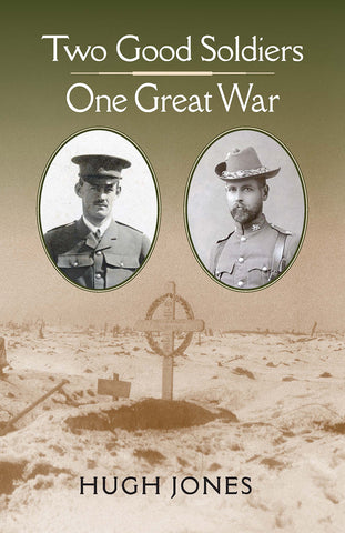 Two Good Soldiers, One Great War by Hugh Jones | PB