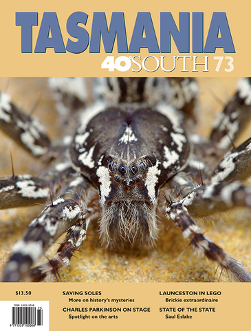 Tasmania 40° South Issue 73