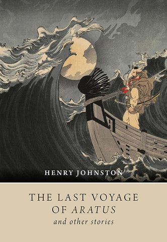 Last Voyage of Aratus, The by Henry Johnston | PB