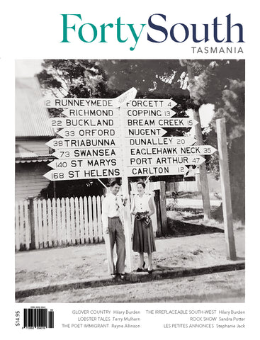 Forty South Tasmania Issue 100, Autumn 2021