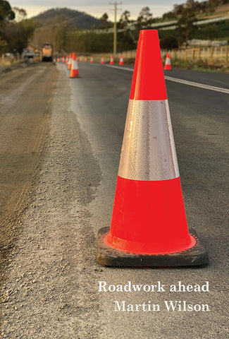 Roadwork Ahead by Martin Wilson | PB