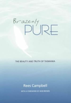 Brazenly Pure by Rees Campbell | Hardback and Paperback