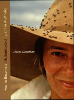 How to Become a Distinguished Talent in Australia by Janine Guenther | Paperback
