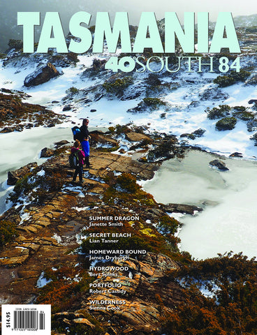 Tasmania 40°South Issue 84