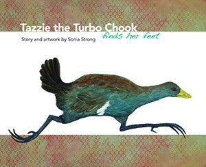 Tazzie the Turbo Chook Finds her Feet by Sonia Strong | Hardback