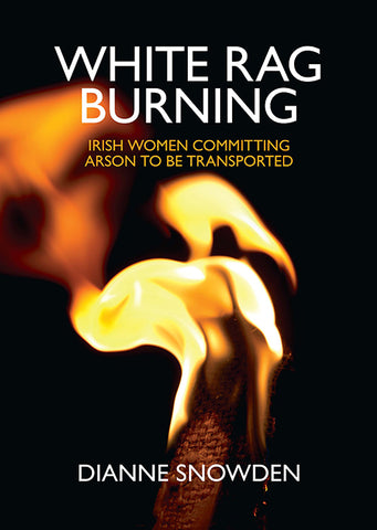 White Rag Burning by Dianne Snowden | PB