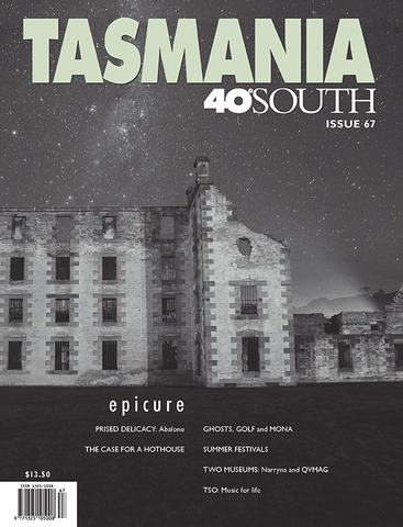 Tasmania 40° South Issue 67