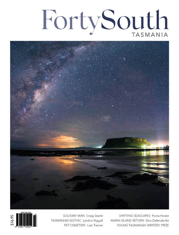 Forty South Tasmania Issue 103, Summer 2021-22