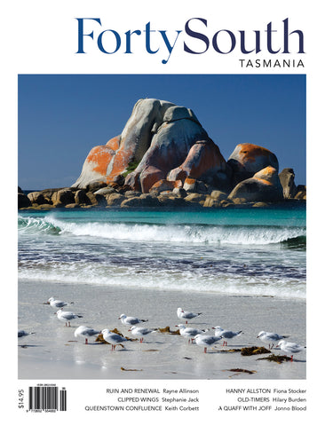Forty South Tasmania Issue 99, Summer 2020-21