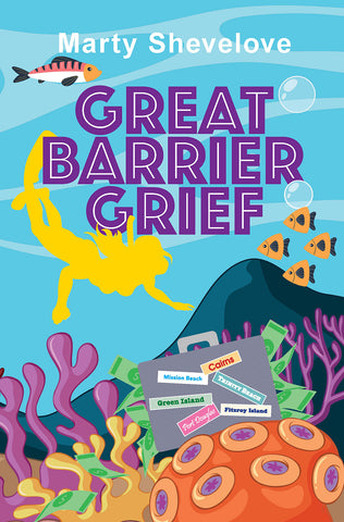 Great Barrier Grief by Marty Shevelove | PB