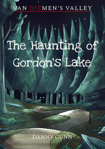 Haunting of Gordon's Lake, The by Danny Gunn | PB