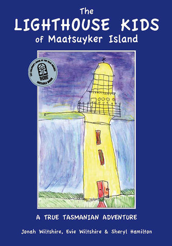 Lighthouse Kids of Maatsuyker Island by J.Wiltshire, E.Wiltshire & S.Hamilton | PB