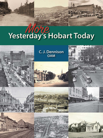 More Yesterday's Hobarts Today by Colin Dennison | Limited Edition, Signed Hardback