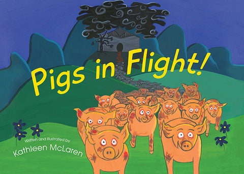 Pigs in Flight by Kathleen McLaren | HB
