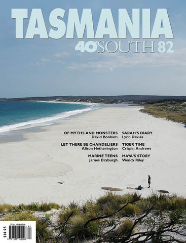 Tasmania 40°South Issue 82