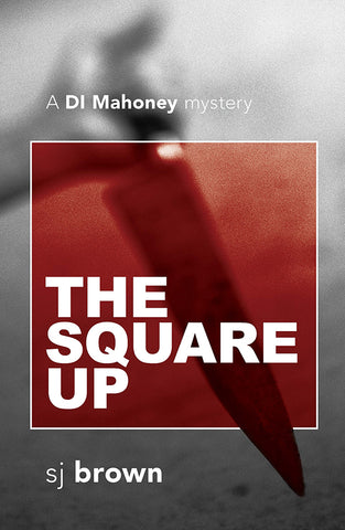 The Square Up by SJ Brown