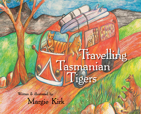 Travelling Tasmanian Tigers by Margie Kirk | HB